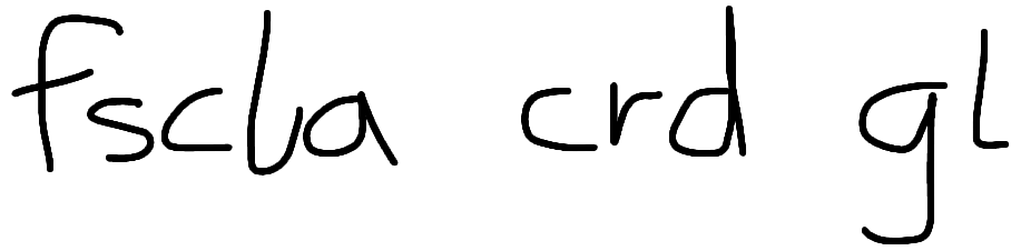 Groups of letters with spaces between them “writing” style reading “fscba crd gl”